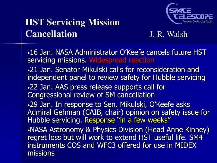 hst servicing mission cancellation j r walsh