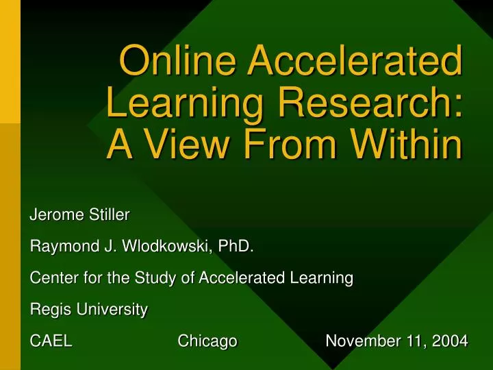 online accelerated learning research a view from within