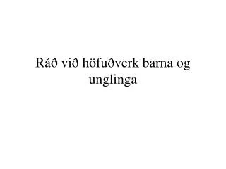 r vi h fu verk barna og unglinga