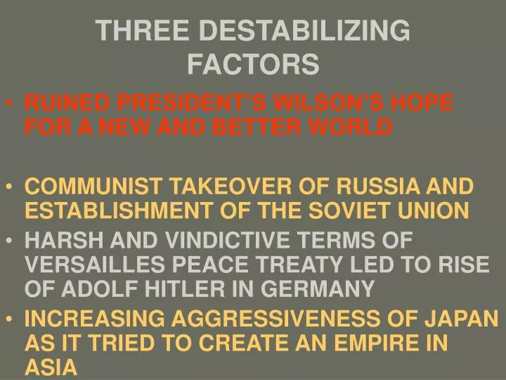 three destabilizing factors