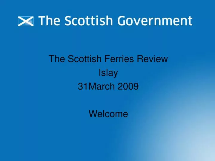 the scottish ferries review islay 31march 2009 welcome