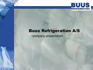 Buus Refrigeration A/S - company presentation