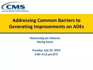 Addressing Common Barriers to Generating Improvements on ADEs
