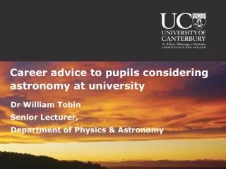 Dr William Tobin Senior Lecturer, Department of Physics &amp; Astronomy