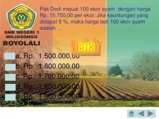 a. Rp. 1.500.000,00 b. Rp. 1.600.000,00 c. Rp. 1.700.000,00 d. Rp. 1.800.000,00