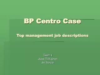 BP Centro Case Top management job descriptions
