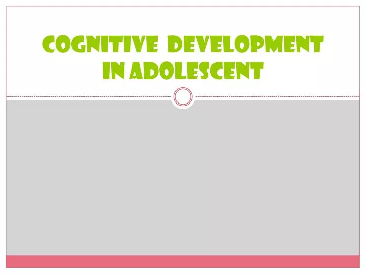 cognitive development in adolescent