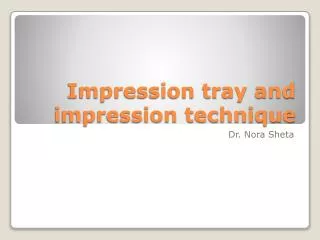 Impression tray and impression technique