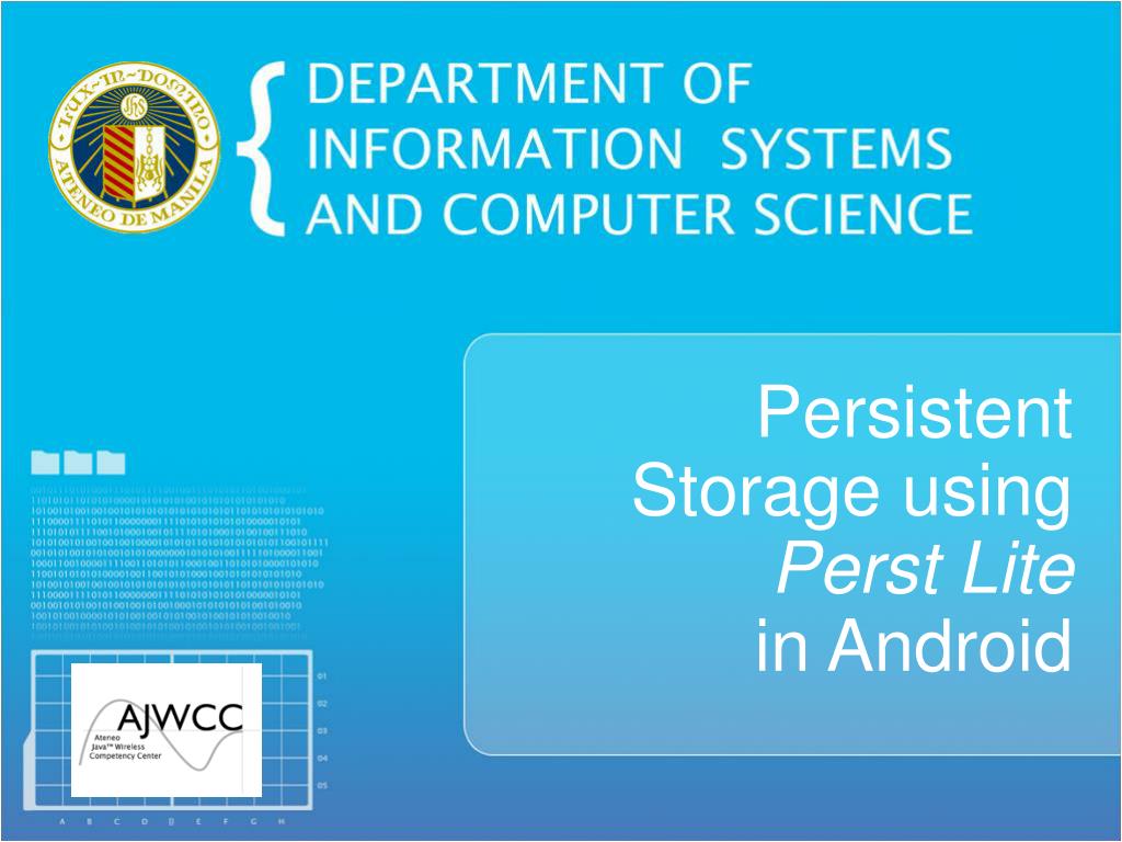 PPT - Persistent Storage using Perst Lite in Android PowerPoint ...