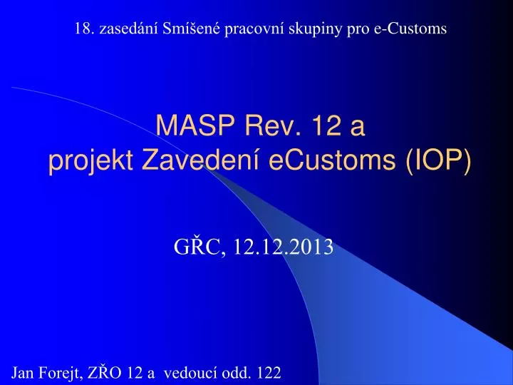 masp rev 12 a projekt zaveden ecustoms iop