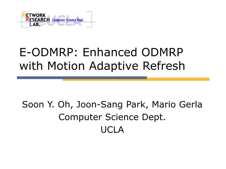 e odmrp enhanced odmrp with motion adaptive refresh
