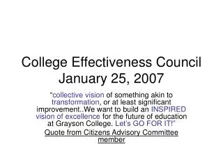 College Effectiveness Council January 25, 2007