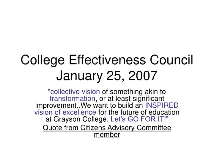 college effectiveness council january 25 2007