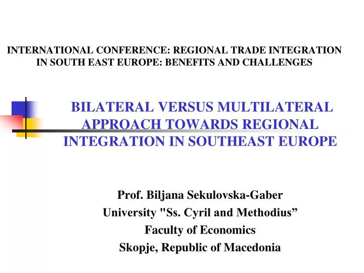 international conference regional trade integration in south east europe benefits and challenges