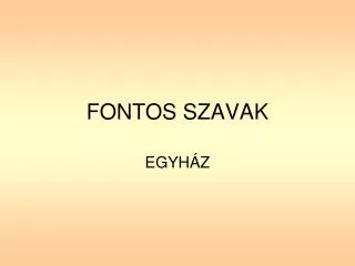 fontos szavak