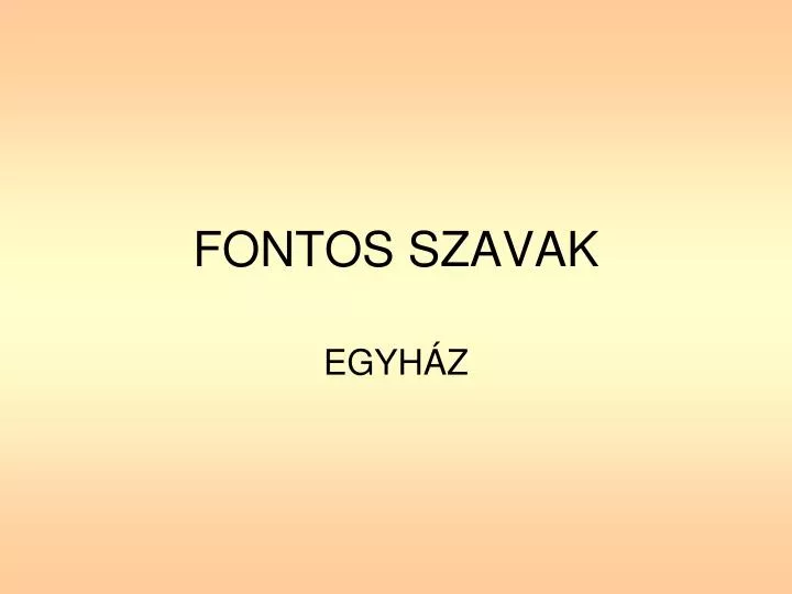 fontos szavak