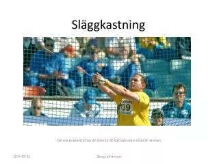 sl ggkastning