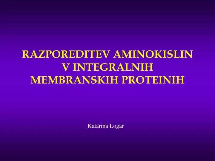 razporeditev aminokislin v integralnih membranskih proteinih