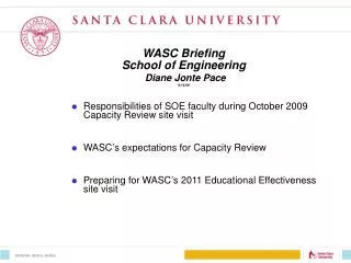WASC Briefing School of Engineering Diane Jonte Pace 9/14/09