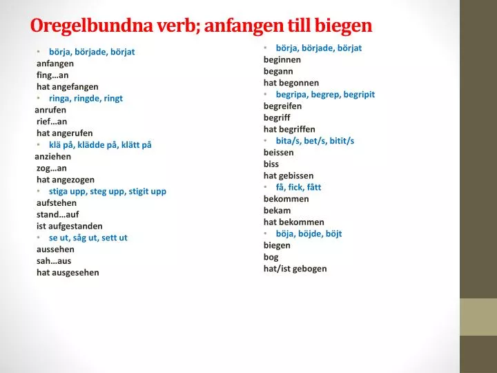 PPT - Oregelbundna verb; anfangen till biegen PowerPoint Presentation ...