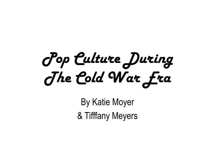pop culture during the cold war era