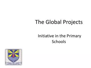 The Global Projects Initiative in the Primary Schools