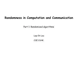 Randomness in Computation and Communication