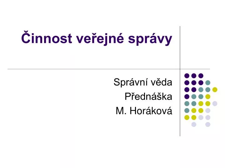 innost ve ejn spr vy