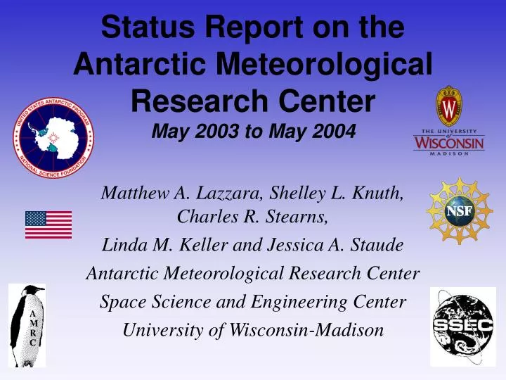 status report on the antarctic meteorological research center may 2003 to may 2004