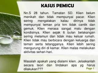 kasus pemicu