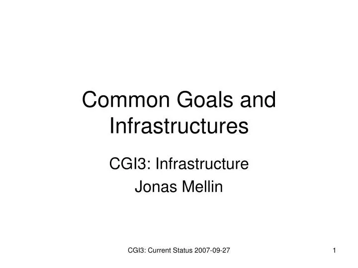 common goals and infrastructures