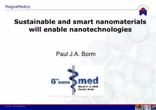 Sustainable and smart nanomaterials will enable nanotechnologies