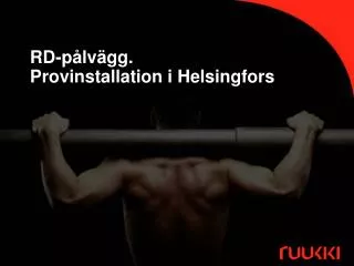 rd p lv gg provinstallation i helsingfors