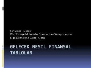 can mga mu an xiv t rkiye muhasebe standartlar sempozyumu 6 10 ekim 2010 girne k br s