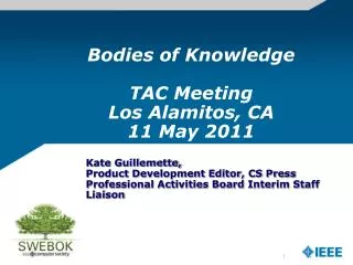 Bodies of Knowledge TAC Meeting Los Alamitos, CA 11 May 2011