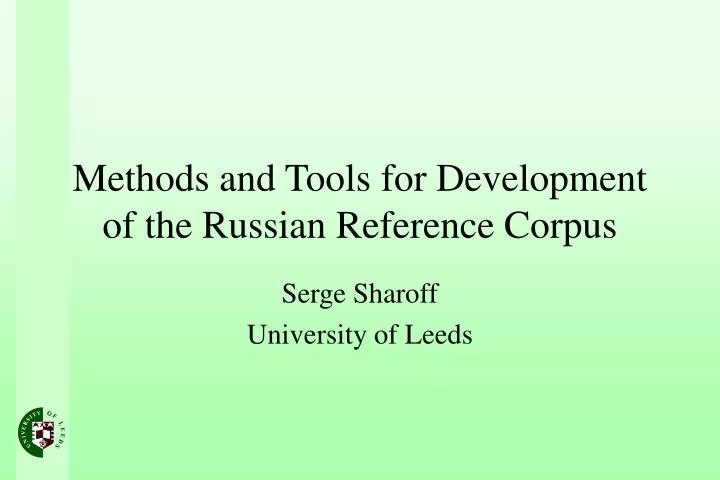 methods and tools for development of the russian reference corpus