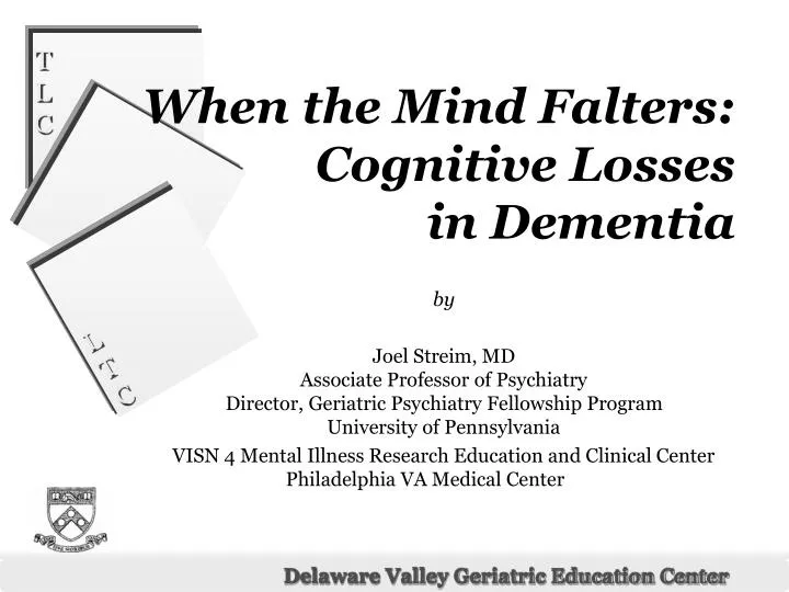 when the mind falters cognitive losses in dementia