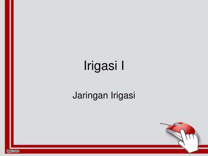 irigasi i