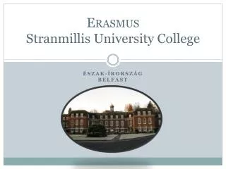erasmus stranmillis university college