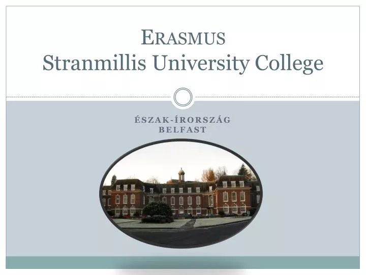 erasmus stranmillis university college