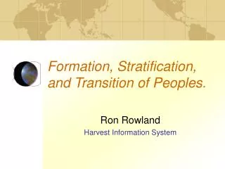 Formation, Stratification, and Transition of Peoples.