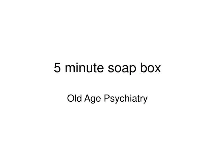 5 minute soap box