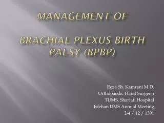 Management of Brachial plexus birth palsy (BPBP)