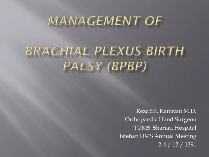 management of brachial plexus birth palsy bpbp