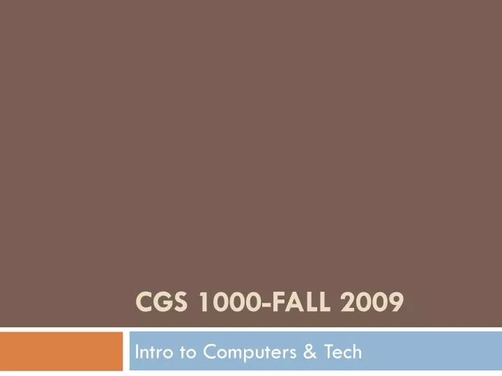 cgs 1000 fall 2009