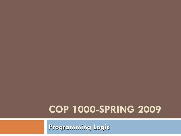 cop 1000 spring 2009