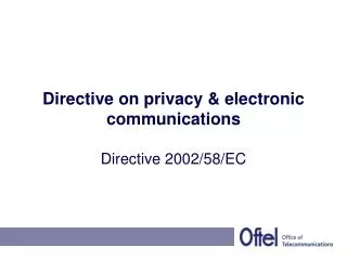 Directive on privacy &amp; electronic communications
