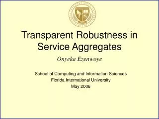 Transparent Robustness in Service Aggregates