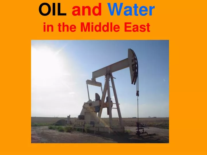 oil and water in the middle east
