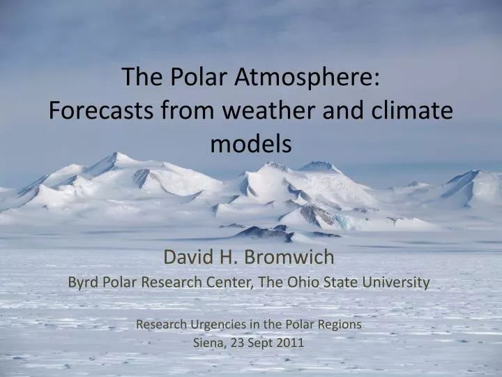 the polar atmosphere forecasts from weather and climate models